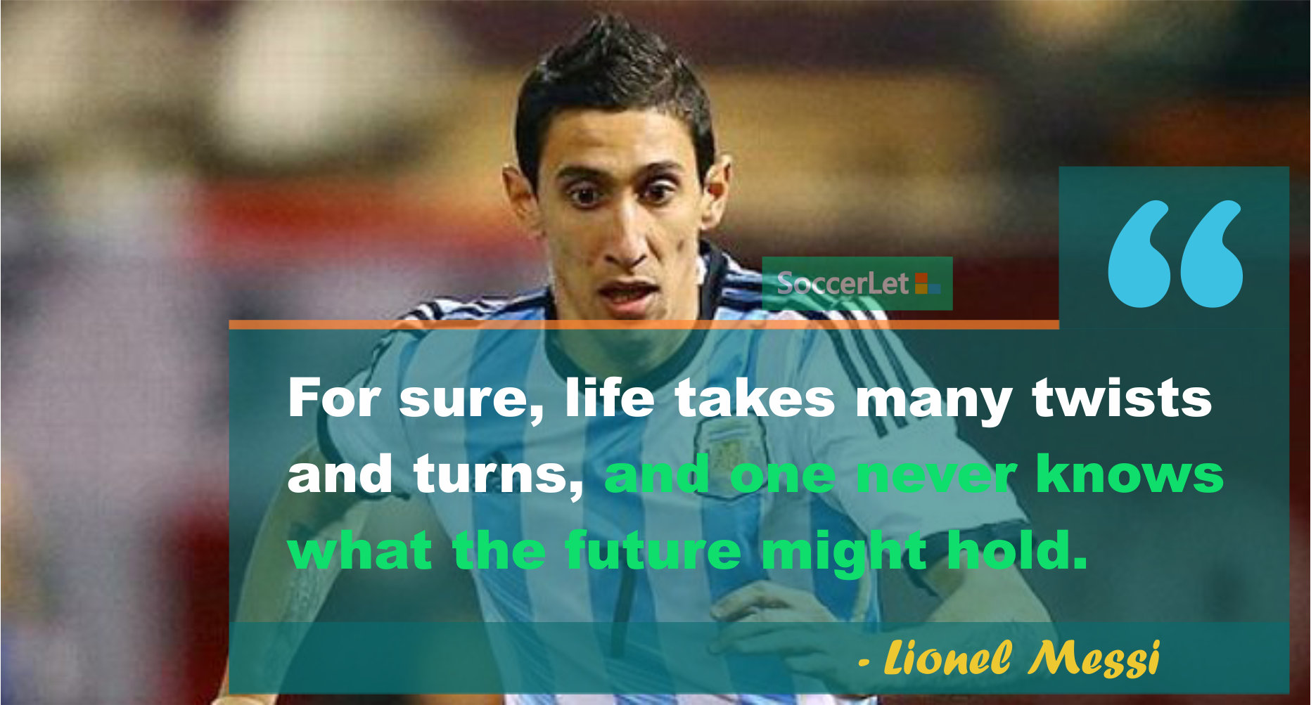 soccer quotes, angel di maria quotes