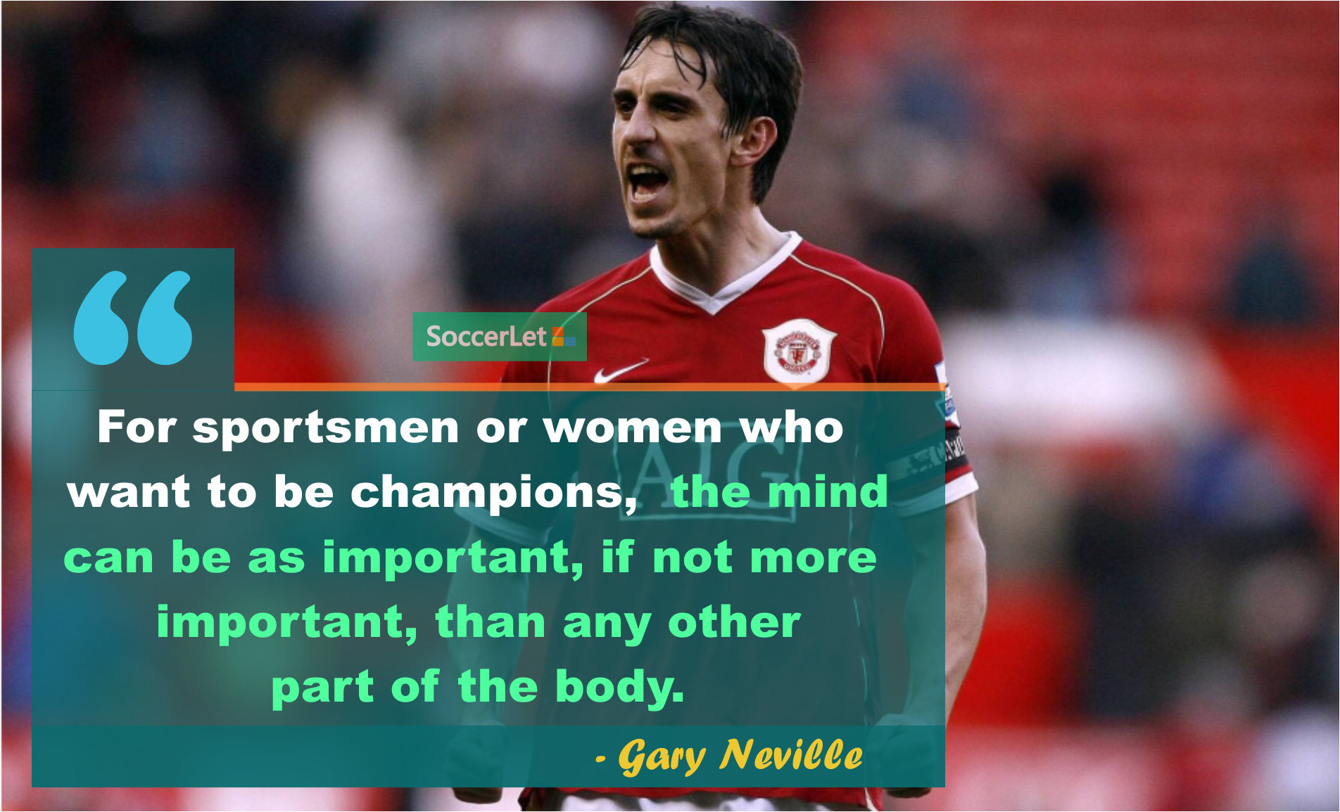 Football quotes, gary neville quotes