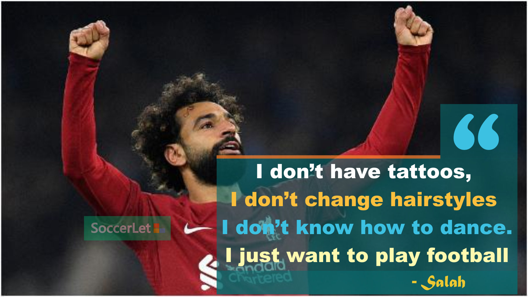 popular football quotes, mohamed salah quotes