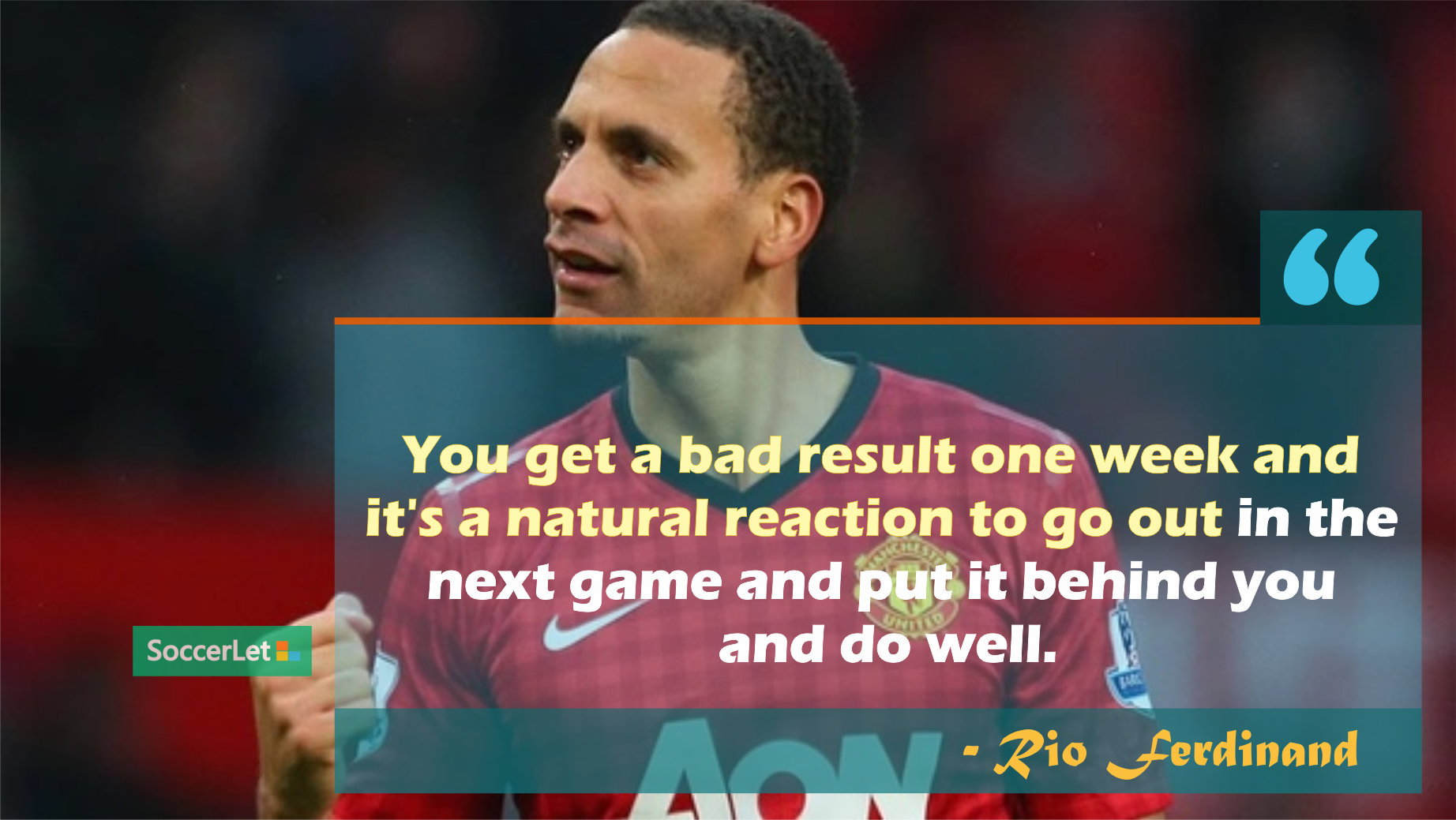 Football quotes, rio ferdinand quotes
